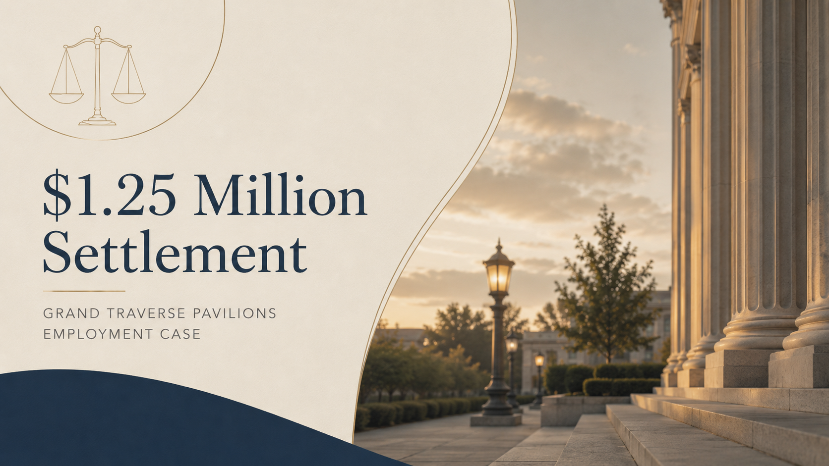 Read more about the article $1.25 Million Settlement Reached in Grand Traverse Pavilions Employment Case